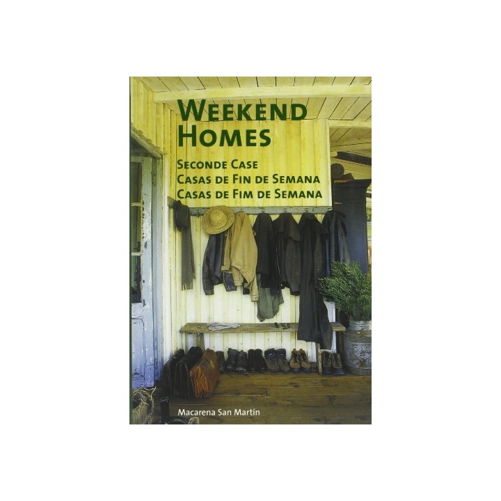 WEEKEND HOMES / SECONDE CASE / CASAS DE FIN DE SEMANA / CASAS DE FIM DE SEMANA -